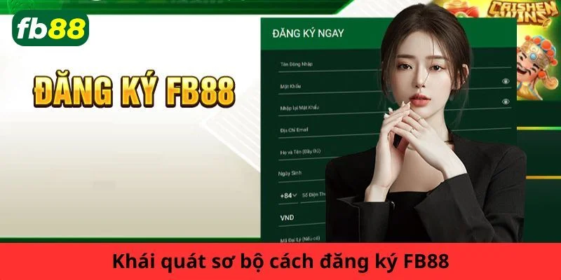 Quá trình đăng ký FB88 chỉ mất vài phút với các bước đơn giản.