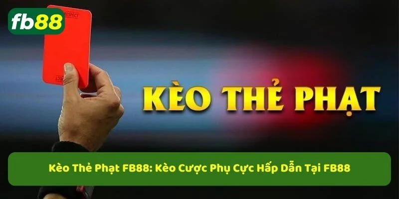 Kèo thẻ phạt trong thể thao