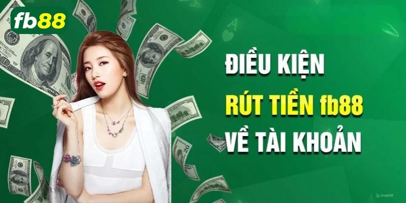 Hội viên cần đáp ứng một số điều kiện để có thể rút thưởng tại nhà cái FB88.