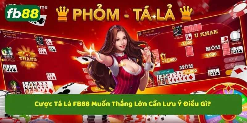 Cách chơi tá lả hay từ các cao thủ