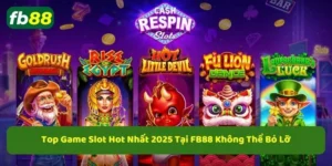 Top game slot được yêu thích tại các nhà cái trực tuyến