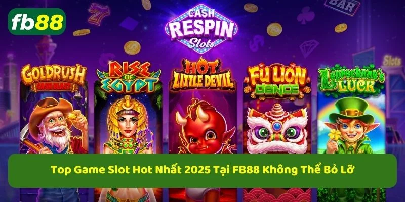 Top game slot được yêu thích tại các nhà cái trực tuyến